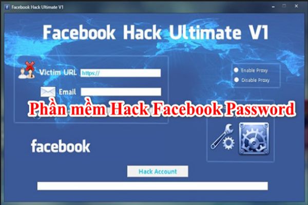 phan mem hack facebook password - Các Phần Mềm Hack Facebook Password dễ sử dụng nhất hiện nay