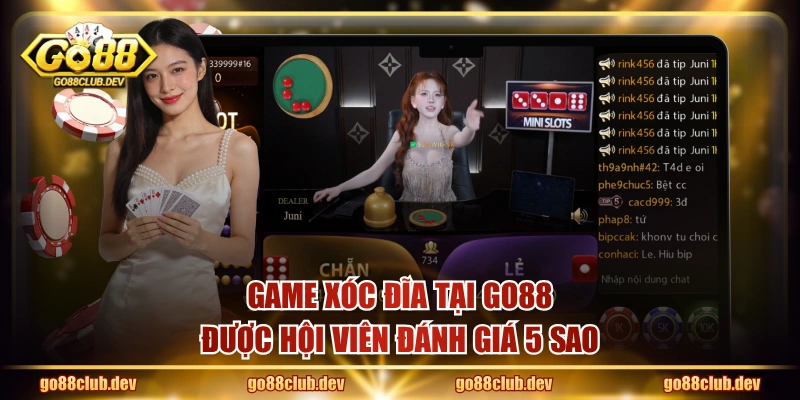 Game Xóc Đĩa tại GO88 được hội viên đánh giá 5 sao
