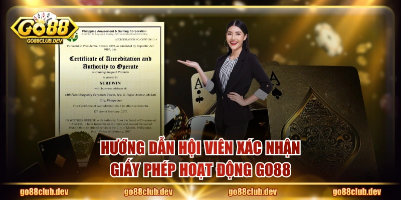 Hướng dẫn hội viên xác nhận giấy phép hoạt động GO88